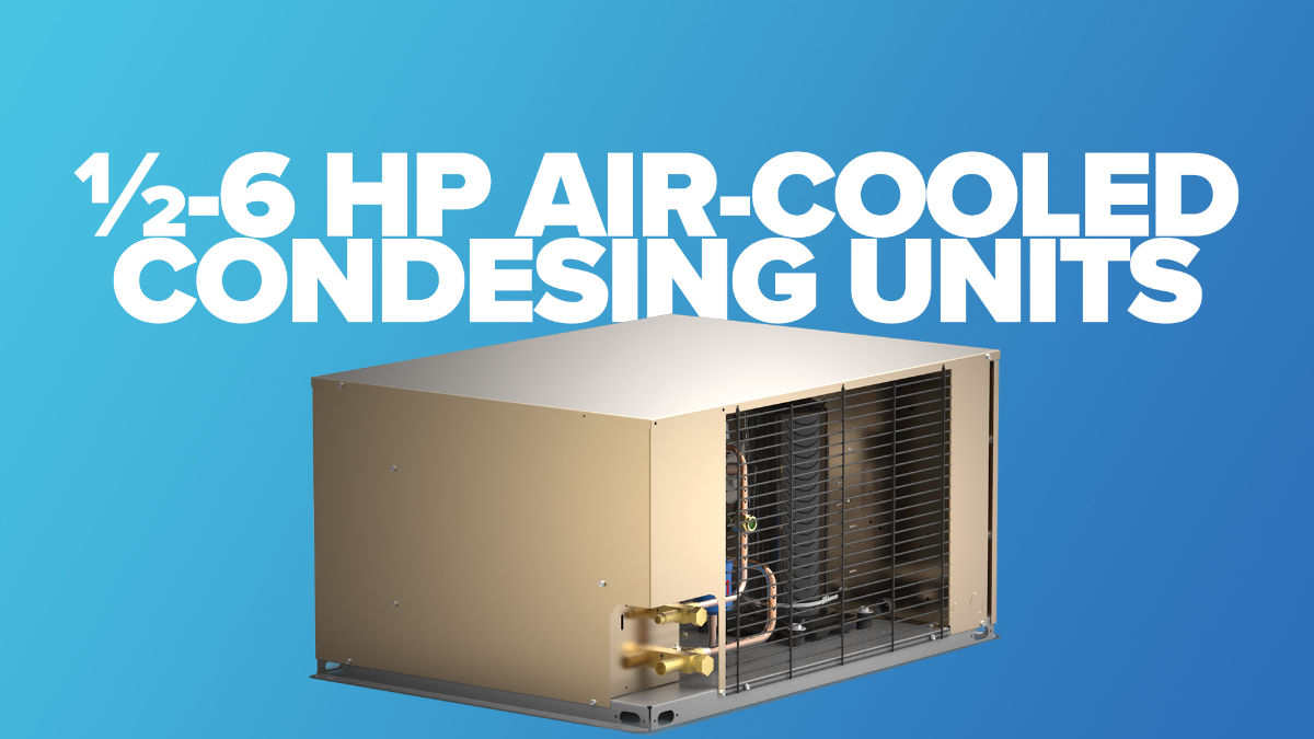 Introducing The 2020 Heatcraft ½-6 HP Air-Cooled Condensing Units ...